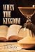 When the Kingdom
