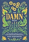 The Damn Rules: How Vulnerability, Inefficiency, and Love Liberate Leaders from the Trustbroken Economy