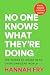 No One Knows What They're Doing by Hannah Fry