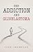 Sex Addiction and Glioblastoma