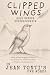 Clipped Wings: Hope Beyond ...