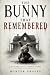 The Bunny That Remembered: ...