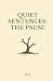 Quiet Sentences: The Pause