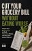 Cut Your Grocery Bill Witho...