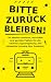 BITTE ZURÜCKBLEIBEN!: 50 ab...