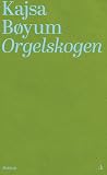 Orgelskogen