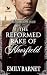 The Reformed Rake of Moorfield by Emily Barnet The Reformed Rake of Moorfield by Emily Barnet