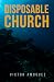 Disposable Church