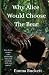 Why Alice Would Choose The Bear by Emma Buckett