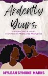 Ardently Yours : ...