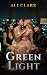 Green Light An Erotic K-pop Adventure by Ali Clark