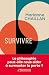 Survivre : Comment la philo...