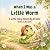 When I Was a Little Worm: A...