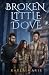 Broken Little Dove: A Dark ...