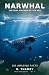 Narwhal: 100 Amazing Facts ...