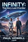 Infinity: The Very Last Frontier Infinity: The Very Last Frontier