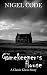 The Gamekeeper's House by Nigel Code