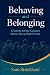 Behaviour and Belonging by Sam Strickland