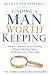 Finding A Man Worth Keeping...