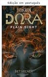 Dora: À vista de ...