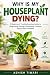 WHY IS MY HOUSEPLANT DYING?...