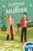 Flirting with Murder: Wo die Leiche hinfällt (Hearts & Crime #1)