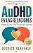 Relaciones AuDHD Cuando el ...