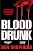 Blood Drunk (South London Gothic, #1)