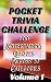Pocket Trivia Challenge, Volume 1 by Martin D. Goldsmith