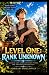 LEVEL ONE: RANK UNKNOWN: An OP MC Cozy LitRPG of Hidden Power and Impossible Progression