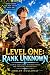 LEVEL ONE: RANK UNKNOWN: An...