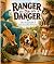 Ranger the Danger: The Hous...