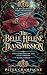 The Belle Helene Transmissi...