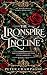 The Ironspire Incline by Peter Champagne