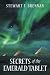 Secrets of the Emerald Tablet by Stewart F. Brennan Secrets of the Emerald Tablet by Stewart F. Brennan