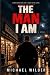 The Man I Am by Michael Wilder