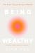 Being Wealthy: The First Ca...
