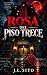 ROSE DEL PISO TRECE