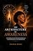 The Architecture of Awarene...