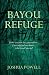 Bayou Refuge: A Christian M...
