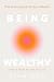 Being Wealthy: The First Ca...