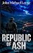 Republic of Ash: A Post-Apo...