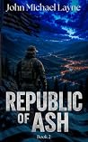 Republic of Ash: ...