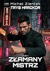 Złamany mistrz (Tryb hardkor, #1)