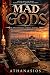 MAD GODS