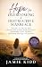 Hope for Overcoming a Destr...