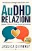 Relazioni AuDHD Quando l'am...
