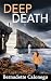 DEEP DEATH: A harrowing mys...
