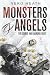 Monsters and Angels: The Cu...
