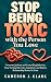 Stop Being Toxic with the P...